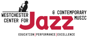 Westchester Center for Jazz & Contemporary Music