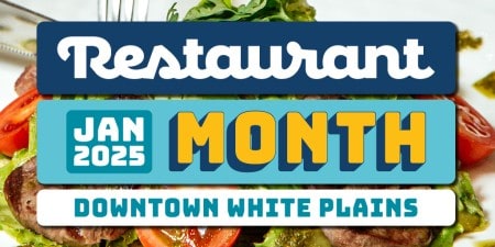 Downtown White Plains Restaurant Month